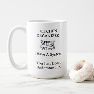 Clean Black & White Funny Kitchen Organisation Coffee Mug