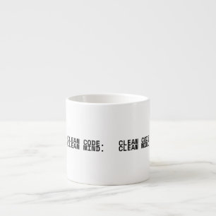 Clean Code Clean Mind Minimalist Espresso Cup
