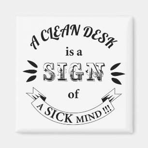 Clean Desk Funny Quotes Magnet