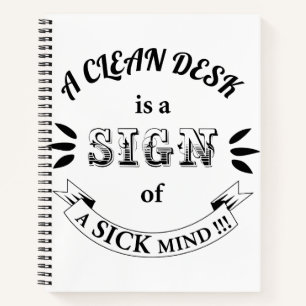 Clean Desk Funny Quotes Notebook