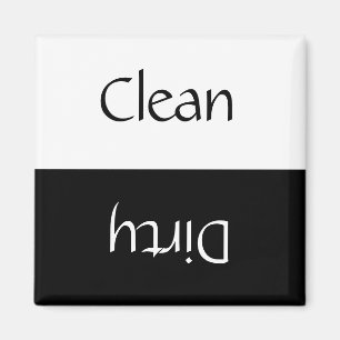 Clean Dirty (Black & White) Magnet