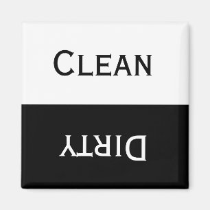 Clean Dirty (Black & White) Magnet