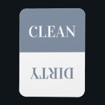 Clean Dirty Dishwasher Modern Dusty Blue Magnet<br><div class="desc">Clean / Dirty Dishwasher Magnet in a simple minimalist typography design. Available in many colours to fit in any modern kitchen decor. This is the dusty blue version.</div>