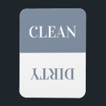 Clean Dirty Dishwasher Modern Dusty Blue Magnet<br><div class="desc">Clean / Dirty Dishwasher Magnet in a simple minimalist typography design. Available in many colours to fit in any modern kitchen decor. This is the dusty blue version.</div>