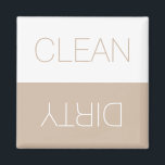 Clean Dirty indicator reversible dishwasher beige Magnet<br><div class="desc">Clean / Dirty reversible Dishwasher indicator sign beige tan and white minimalist modern simple elegant magnet. You can flip it, turn it over, reverse it to show or remember the dishes in the dishwasher are clean or dirty, the dishwasher is full or empty, on or off. Great for the kitchen,...</div>