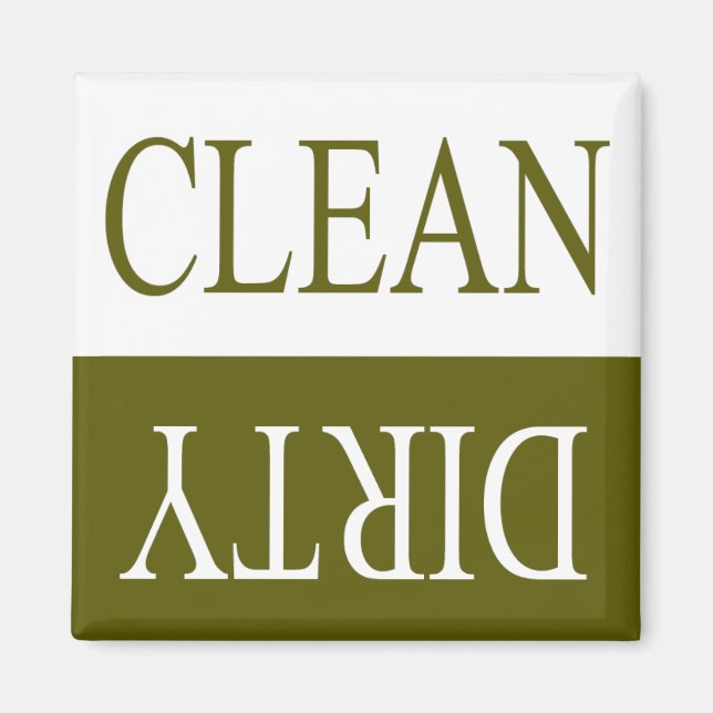 Clean dirty-Olive green dishwasher magnet (Front)