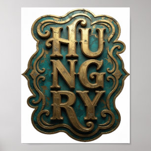 Clean Gold HUNGRY Slogan Design Poster