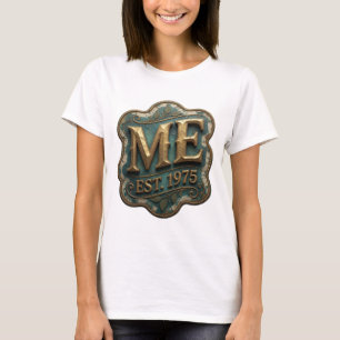 Clean Gold ME EST 1975 Slogan Design T-Shirt