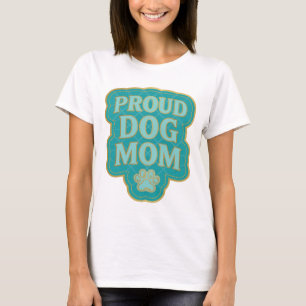 Clean Gold PROUD DOG MOM Statement Design T-Shirt