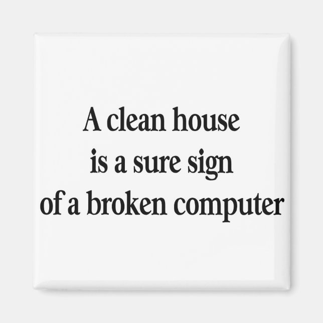 Clean House Magnet (Front)
