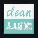 Clean or Dirty Dishwasher Magnet<br><div class="desc">No more accidentally sipping from filthy glasses straight out of the dishwasher that have not yet started the cleaning cycle! On the turquoise side, it says "Dirty, " and on the white side, it says "Clean." Put it on the dishwasher or in the laundry room for easy reference for everyone....</div>
