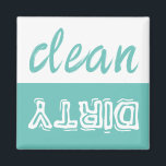 Clean or Dirty Dishwasher Magnet<br><div class="desc">No more accidentally sipping from filthy glasses straight out of the dishwasher that have not yet started the cleaning cycle! On the turquoise side, it says "Dirty, " and on the white side, it says "Clean." Put it on the dishwasher or in the laundry room for easy reference for everyone....</div>