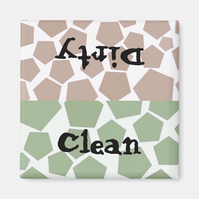 Clean or Dirty Hexagon Design Magnet (Front)