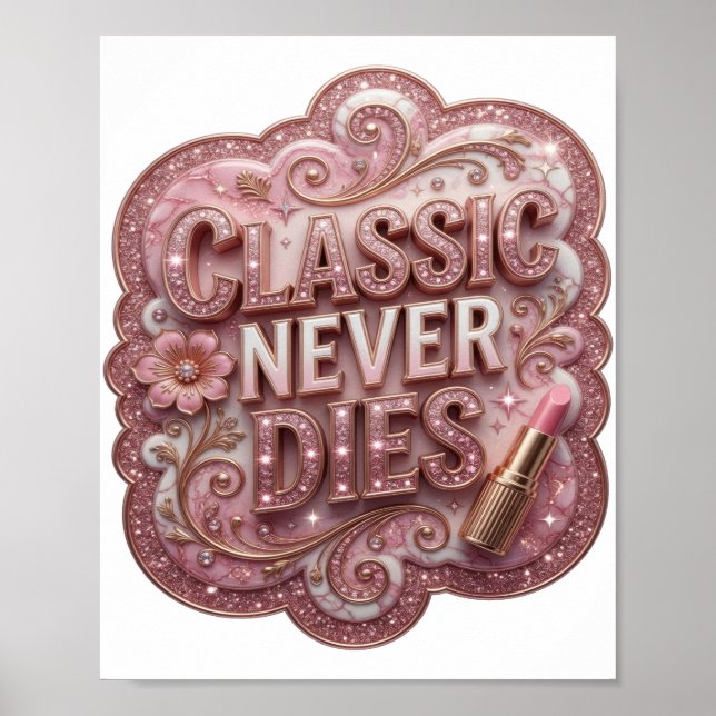 Clean Pink CLASSIC NEVER DIES Poster (Front)