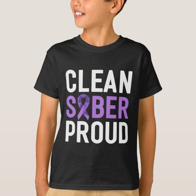Clean Sober Proud End Addiction Overdose Awareness T-Shirt (Front)