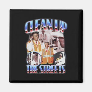 Clean Up The Streets Trump 2024 Election Trump Gar Magnet