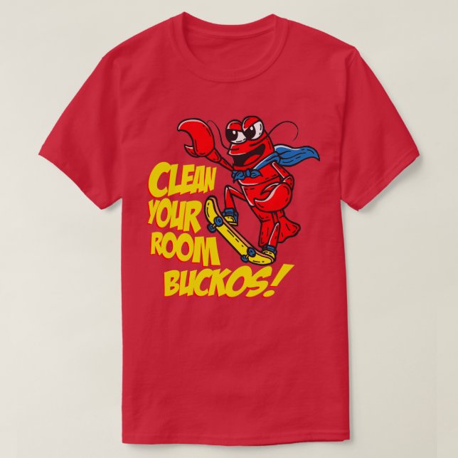 Clean Your Room Bucko JBP Lobster Skateboarding T-Shirt (Design Front)