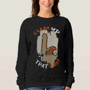 Cleaner Cleaning Lady Job Service Sweatshirt