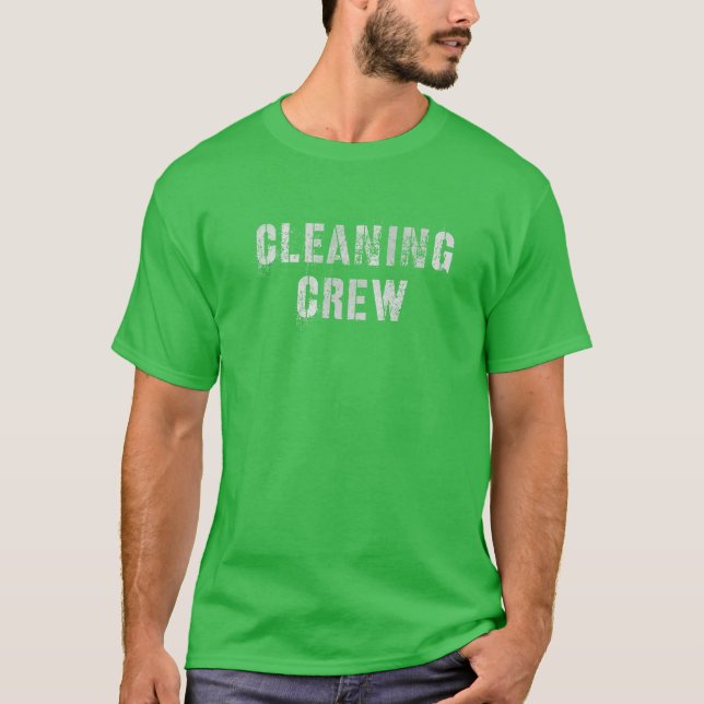 Cleaner Funny CLEANING CREW Clean Up Team Custodia T-Shirt (Front)