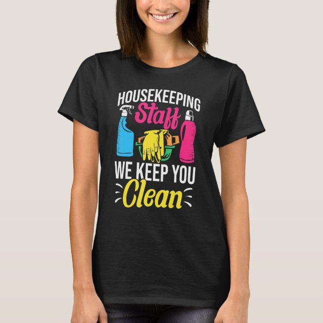 Cleaner Outfit Housekeeper Domestic Worker Cleanin T-Shirt (Front)