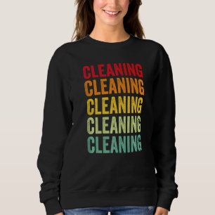 Cleaning Cleaning Hobbyist Rainbow Sweatshirt