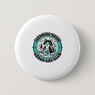 Cleaning House Chaos Cat Pet Lover Shirt Art - Cle 6 Cm Round Badge