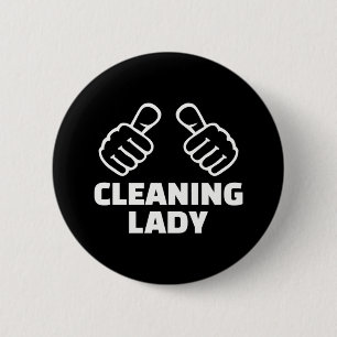 Cleaning lady 6 cm round badge