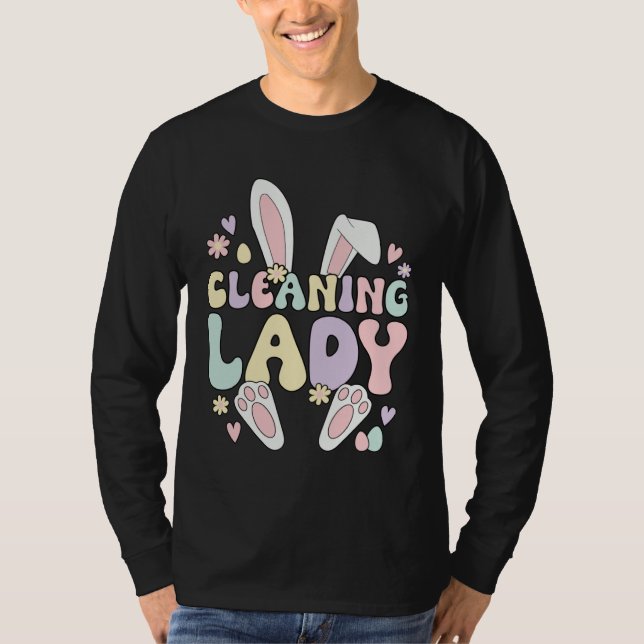 Cleaning Lady Easter Bunny Housekeeping Easter Day T-Shirt (Front)