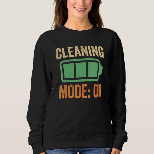 Cleaning Mode On Battery Design Sweatshirt (Front)