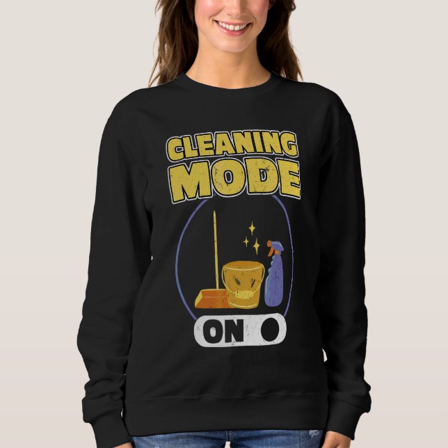 Cleaning Mode On Housekeeping And Housekeeper Sweatshirt (Front)
