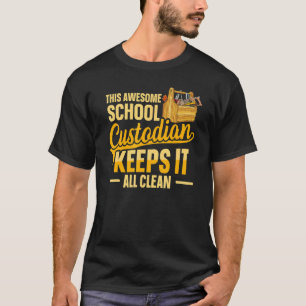 Cleaning School Custodian for a School custodian 3 T-Shirt
