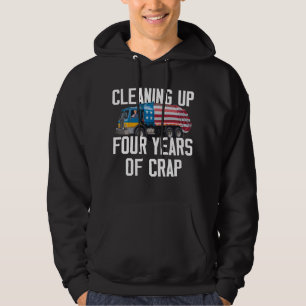 Cleaning Up Four Years Of Crap Trump Garbage Truck Hoodie