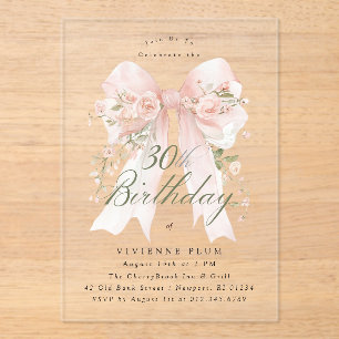 CLEAR ACRYLIC 30th Birthday Pink Bow Rose Floral I Invitations