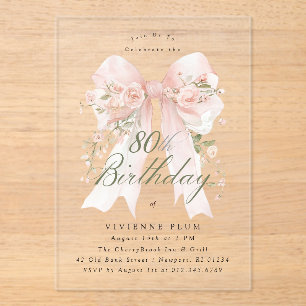 CLEAR ACRYLIC 80th Birthday Pink Bow Rose Floral Invitations