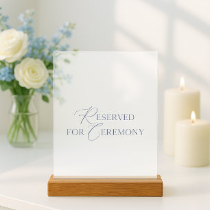 Clear Acrylic Reserved for Ceremony Wedding Sign
