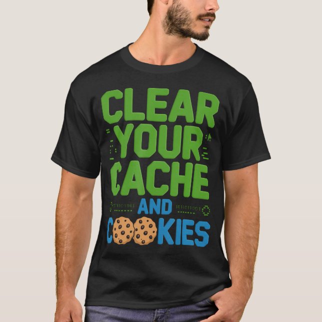 Clear Cookies Software Developer Coding T-Shirt (Front)