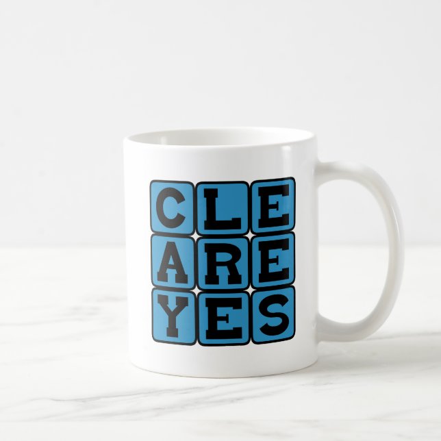 Clear Eyes, Full Hearts Coffee Mug (Right)