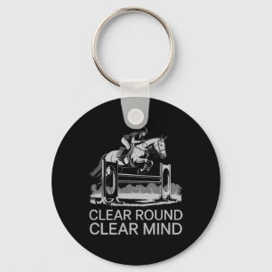 Clear Round Clear Mind Equestrian  Key Ring