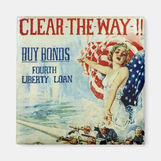 Clear the Way!! - Fourth Liberty Loan Magnet