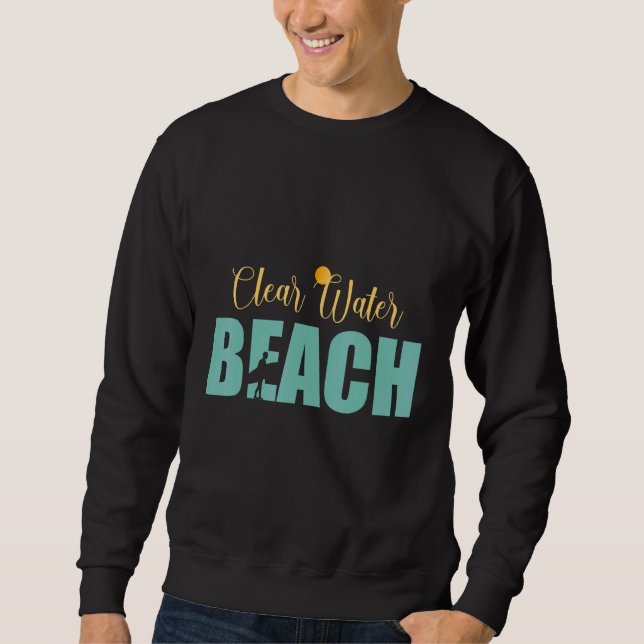 Clear Water Beach Sweatshirt (Front)