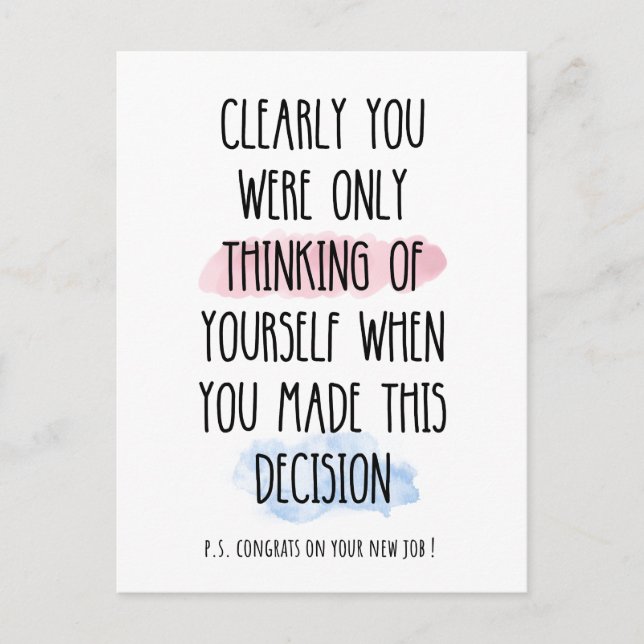 Clearly You Were Only Thinking Of Yourself  Postcard (Front)