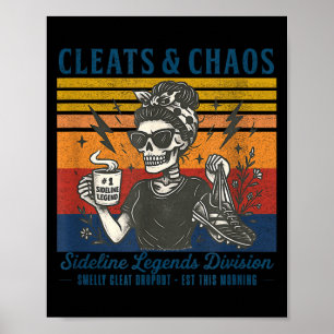 Cleats & chaos skeleton soccer mum funny poster