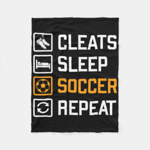 Cleats Sleep Soccer Repeat Funny Fans Team Player Fleece Blanket