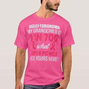Cleft Palate Lip Grandma 700 Strong Awareness T-Sh T-Shirt