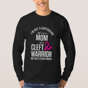 Cleft Palate Lip Mum Hero Cleft Strong Awareness T-Shirt