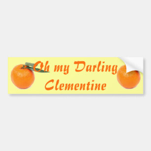 clementine bumper sticker