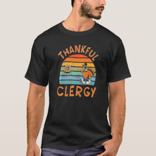 Clergy Job  Thanksgiving T-Shirt