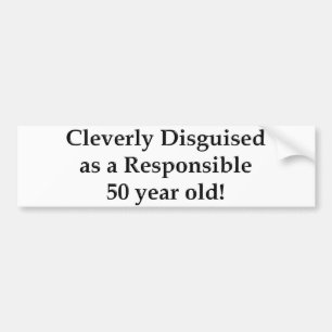 Cleverly Disguised 50! Bumper Sticker