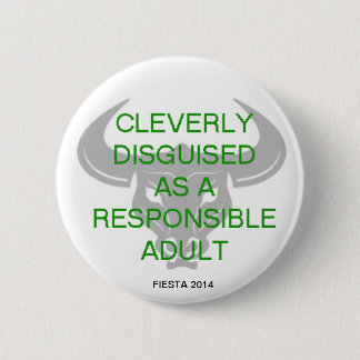 CLEVERLY DISGUISED 6 CM ROUND BADGE