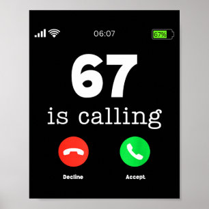 Clic 67 Is Calling Shirt Funny Six Seven Meme  Poster